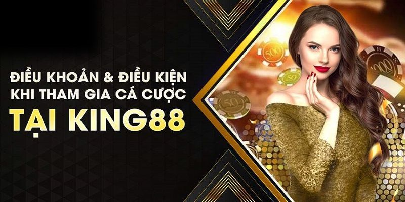 Hiểu rõ điều khoản và điều kiện King88 tránh những sai lầm 